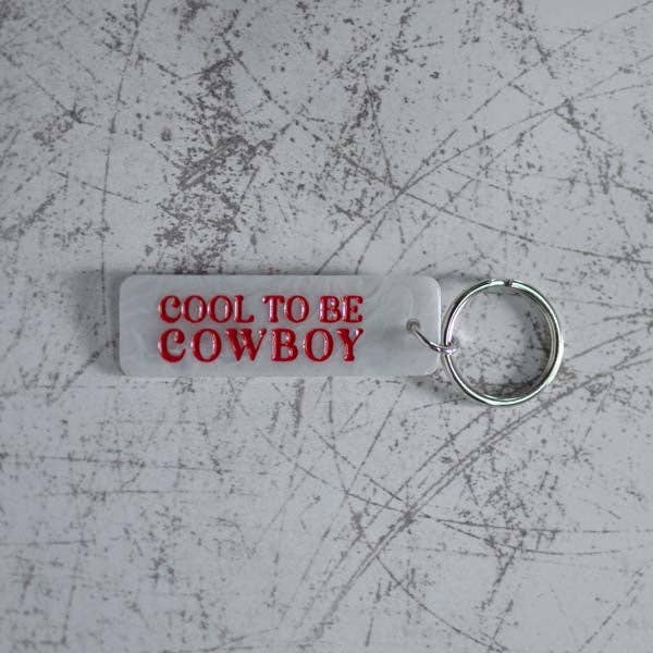 Cool To Be Cowboy Keychain