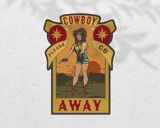 Cowboy Please Go Away Sticker