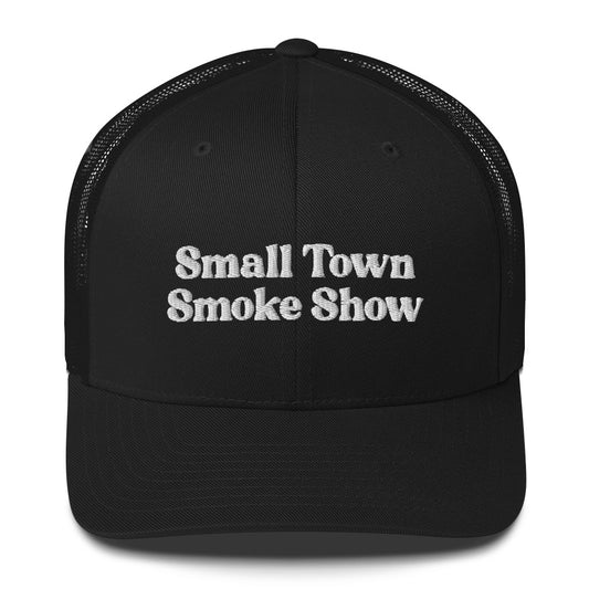 Small Town Smoke Show Hat